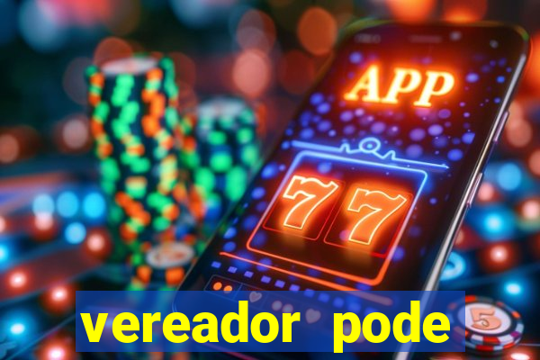 vereador pode patrocinar time de futebol
